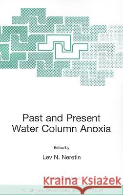 Past and Present Water Column Anoxia Lev N. Neretin 9781402042638 Springer London