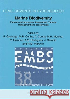 Marine Biodiversity: Patterns and Processes, Assessment, Threats, Management and Conservation Queiroga, H. 9781402043215 Springer