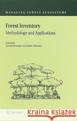 Forest Inventory: Methodology and Applications Kangas, Annika 9781402043796 Springer