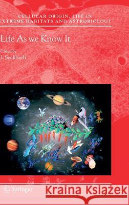 Life as We Know It J. Seckbach 9781402043949 Springer