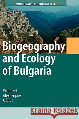 Biogeography and Ecology of Bulgaria  9781402044175 KLUWER ACADEMIC PUBLISHERS GROUP