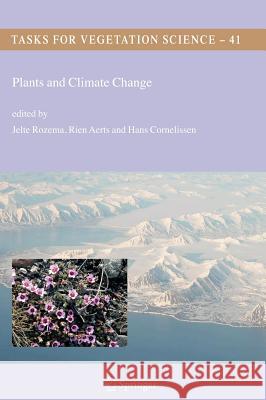 Plants and Climate Change Jelte Rozema Rien Aerts Hans Cornelissen 9781402044427 Springer