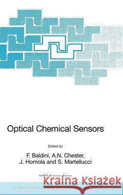 Optical Chemical Sensors F. Baldini A. N. Chester J. Homola 9781402046094 Springer