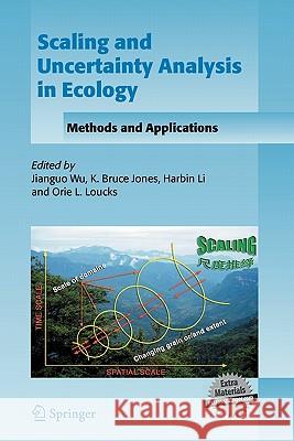 Scaling and Uncertainty Analysis in Ecology: Methods and Applications Wu, Jianguo 9781402046643