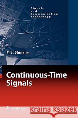 Continuous-Time Signals Yuriy Shmaliy Y. S. Shmaliy 9781402048173 Springer