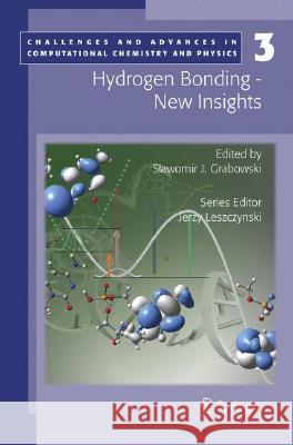 Hydrogen Bonding - New Insights Slawomir Grabowski 9781402048524 Springer