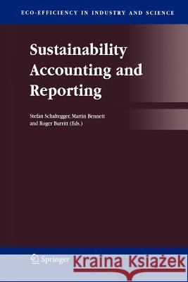 Sustainability Accounting and Reporting Stefan Schaltegger Martin Bennett Roger Burritt 9781402049736