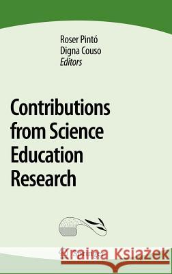 Contributions from Science Education Research Roser Pinto Roser Pinto Digna Couso 9781402050312 Springer