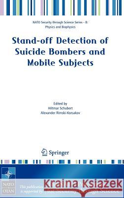 Stand-Off Detection of Suicide Bombers and Mobile Subjects Schubert, Hiltmar 9781402051579 Springer