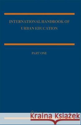 International Handbook of Urban Education William Pink George Noblit 9781402051982 Springer