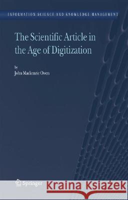 The Scientific Article in the Age of Digitization John MacKenzi 9781402053351 Springer