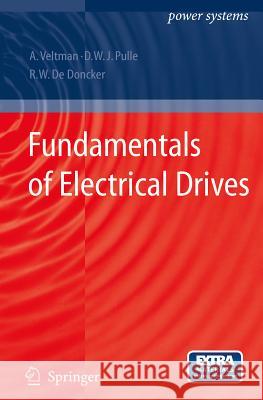 Fundamentals of Electrical Drives [With CDROM] Veltman, André 9781402055034 Springer