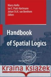 Handbook of Spatial Logics Marco Aiello Ian E. Pratt Johan F. a. K. Va 9781402055867