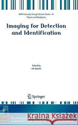 Imaging for Detection and Identification Jim Byrnes 9781402056185 Springer