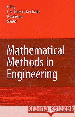 Mathematical Methods in Engineering K. Tas J. A. Tenreir D. Baleanu 9781402056772