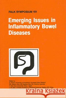Emerging Issues in Inflammatory Bowel Diseases A. Fraser P. R. Gibson T. Hibi 9781402057014 Springer