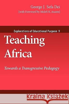 Teaching Africa: Towards a Transgressive Pedagogy Sefa Dei, George J. 9781402057700