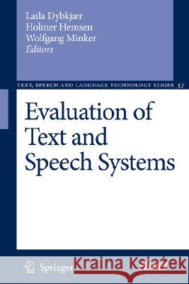 Evaluation of Text and Speech Systems Laila Dybkjaer Holmer Hemsen Wolfgang Minker 9781402058158 Springer