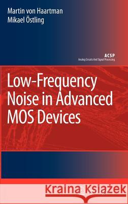 Low-Frequency Noise in Advanced Mos Devices Haartman, Martin 9781402059094 Springer