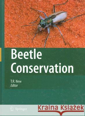 Beetle Conservation T. R. New 9781402059872 Springer