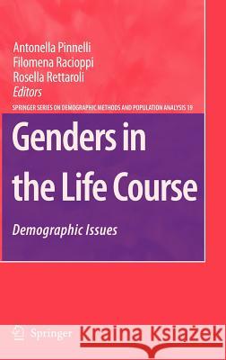Genders in the Life Course: Demographic Issues Pinnelli, Antonella 9781402060014 Springer