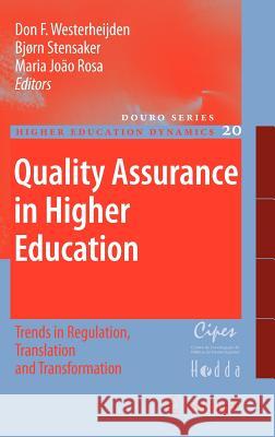 Quality Assurance in Higher Education: Trends in Regulation, Translation and Transformation Westerheijden, Don F. 9781402060113 Springer