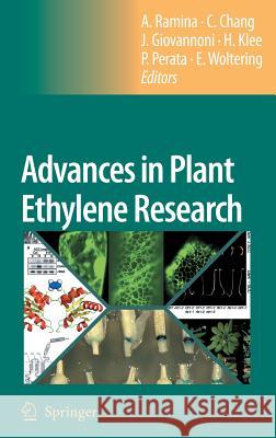 Advances in Plant Ethylene Research: Proceedings of the 7th International Symposium on the Plant Hormone Ethylene Ramina, Angelo 9781402060137 Springer London