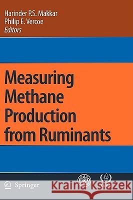 Measuring Methane Production from Ruminants Harinder P. S. Makkar Philip E. Vercoe 9781402061325 Springer London