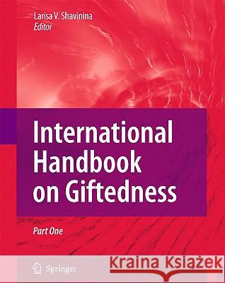 International Handbook on Giftedness Larisa V. Shavinina 9781402061615 Not Avail