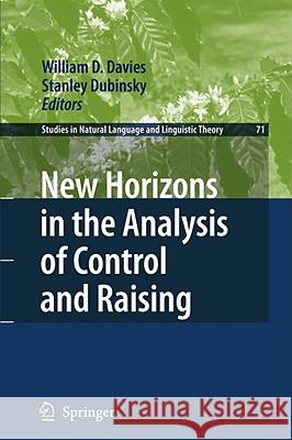 New Horizons in the Analysis of Control and Raising William D. Davies Stanley Dubinsky 9781402061776 Springer