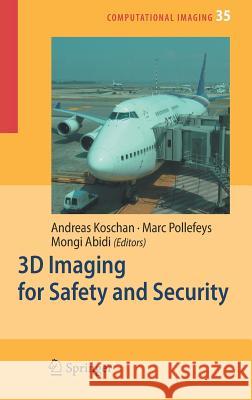 3D Imaging for Safety and Security Marc Pollefeys Mongi Abidi 9781402061813 Springer