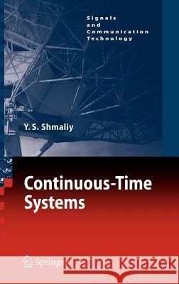 Continuous-Time Systems Y. S. Shmaliy 9781402062711 Springer