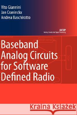 Baseband Analog Circuits for Software Defined Radio Jan Craninckx Andrea Baschirotto Vito Giannini 9781402065378 Springer