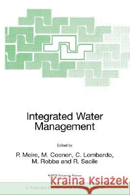 Integrated Water Management: Practical Experiences and Case Studies Meire, P. 9781402065507 Springer