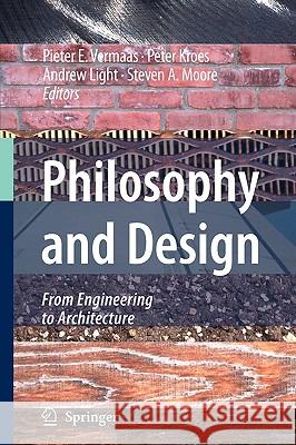 Philosophy and Design: From Engineering to Architecture Vermaas, Pieter E. 9781402065903