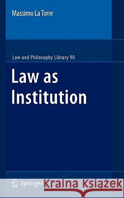 Law as Institution  9781402066061 Springer