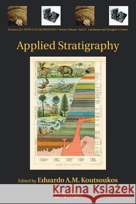Applied Stratigraphy Eduardo A. M. Koutsoukos 9781402066832 Springer