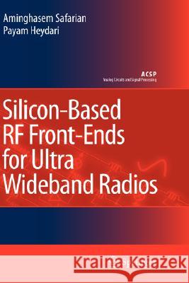Silicon-Based RF Front-Ends for Ultra Wideband Radios Payam Heydari 9781402067211
