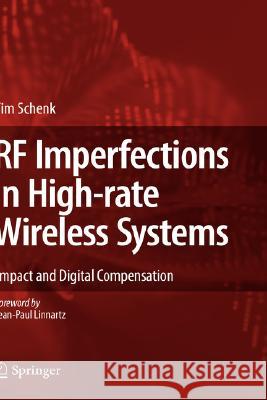 RF Imperfections in High-Rate Wireless Systems: Impact and Digital Compensation Schenk, Tim 9781402069024