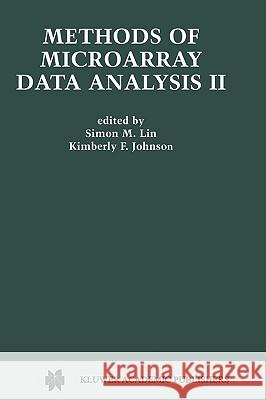 Methods of Microarray Data Analysis II: Papers from Camda '01 Lin, Simon M. 9781402071119 Kluwer Academic Publishers