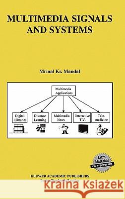 Multimedia Signals and Systems Mrinal Mandal 9781402072703 Kluwer Academic Publishers