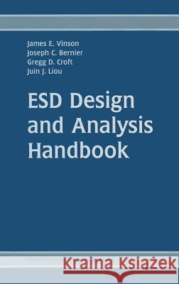 Esd Design and Analysis Handbook James E. Vinson Joseph C. Bernier Gregg D. Croft 9781402073502