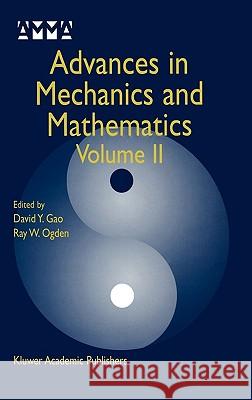 Advances in Mechanics and Mathematics: Volume II Yang Gao, David 9781402076459