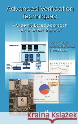 Advanced Verification Techniques: A Systemc Based Approach for Successful Tapeout Singh, Leena 9781402076725 Springer