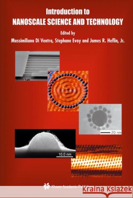 Introduction to Nanoscale Science and Technology Ventra, Massimiliano 9781402077203 Kluwer Academic Publishers