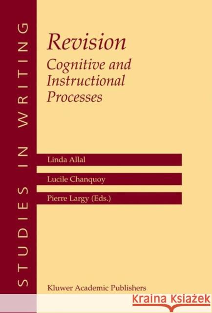 Revision Cognitive and Instructional Processes: Cognitive and Instructional Processes Allal, Linda 9781402077296 Springer