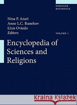 Encyclopedia of Sciences and Religions  9781402082641 KLUWER ACADEMIC PUBLISHERS GROUP