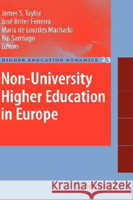 Non-University Higher Education in Europe Josa(c) Brite Maria D Rui Santiago 9781402083341 Springer