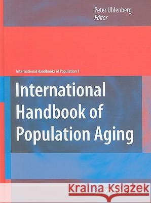 International Handbook of Population Aging  9781402083556 KLUWER ACADEMIC PUBLISHERS GROUP