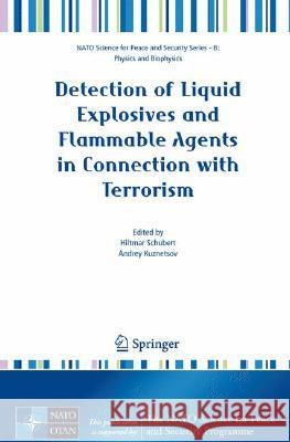 Detection of Liquid Explosives and Flammable Agents in Connection with Terrorism  9781402084645 KLUWER ACADEMIC PUBLISHERS GROUP